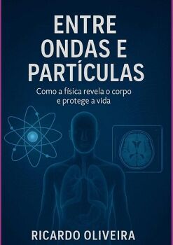 ENTRE ONDAS E PART�CULAS