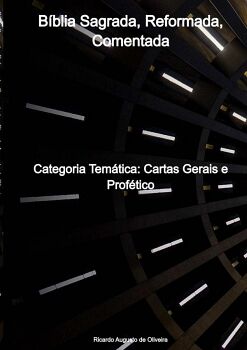 B�BLIA SAGRADA, REFORMADA, COMENTADA