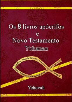 OS SETE LIVROS AP�CRIFOS - NOVO TESTAMENTO YOHANAN