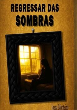 REGRESSAR DAS SOMBRAS