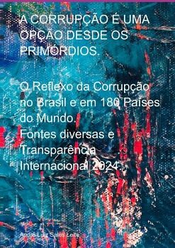 A CORRUP��O � UMA OP��O DESDE OS PRIM�RDIOS.
