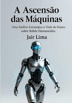 A ASCENS�O DAS M�QUINAS