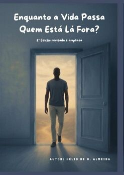 ENQUANTO A VIDA PASSA