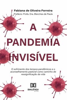 A PANDEMIA INVIS�VEL