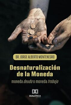 DESNATURALIZACIN DE LA MONEDA