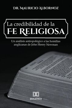 LA CREDIBILIDAD DE LA FE RELIGIOSA