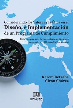 CONSIDERANDO LOS VALORES Y LA TICA EN EL DISEO, E IMPLEMENTACIN DE UN PROGRAMA DE CUMPLIMIENTO