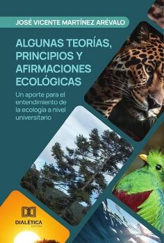 ALGUNAS TEOR�AS, PRINCIPIOS Y AFIRMACIONES ECOL�GICAS