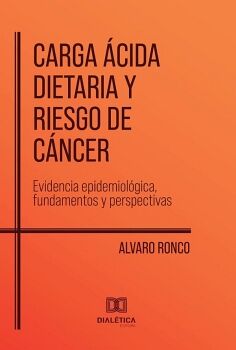 CARGA �CIDA DIETARIA Y RIESGO DE C�NCER