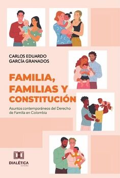 FAMILIA, FAMILIAS Y CONSTITUCI�N