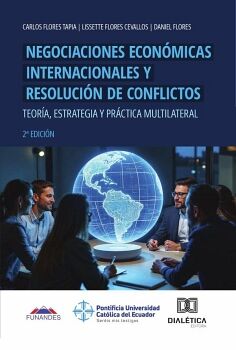 NEGOCIACIONES ECON�MICAS INTERNACIONALES Y RESOLUCI�N DE CONFLICTOS