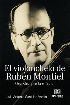 EL VIOLONCHELO DE RUB�N MONTIEL