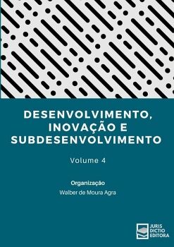 DESENVOLVIMENTO, INOVA��O E SUBDESENVOLVIMENTO