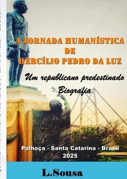 A JORNADA HUMAN�STICA DE HERC�LIO PEDRO DA LUZ