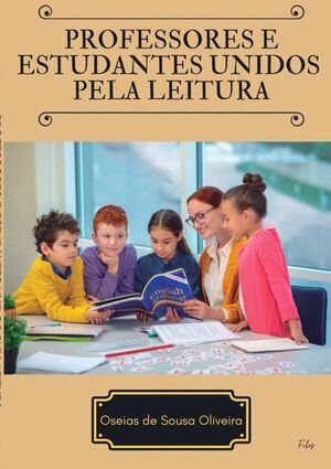PROFESSORES E ESTUDANTES UNIDOS PELA LITERATURA