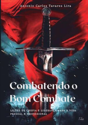 COMBATENDO O BOM COMBATE