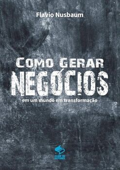COMO GERAR NEG�CIOS