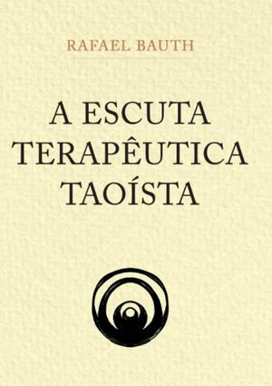 A ESCUTA TERAPUTICA TAOSTA