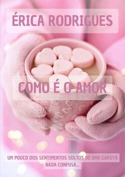 COMO � O AMOR