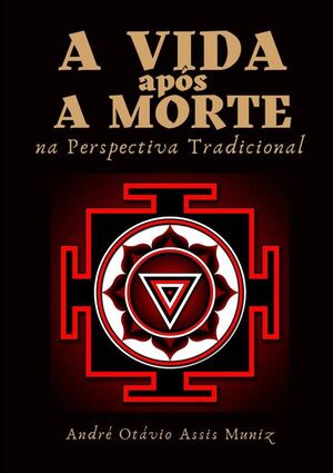 A VIDA APS A MORTE NA PERSPECTIVA TRADICIONAL