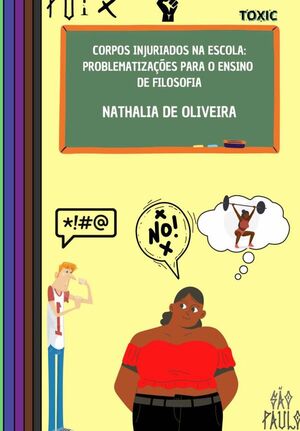 CORPOS INJURIADOS NA ESCOLA: PROBLEMATIZAES PARA O ENSINO DE FILOSOFIA