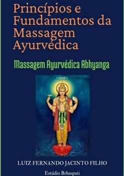 PRINC�PIOS E FUNDAMENTOS DA MASSAGEM AYURV�DICA