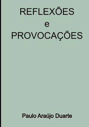 REFLEXES E PROVOCAES