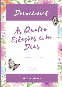 DEVOCIONAL AS QUATRO ESTA��ES COM DEUS