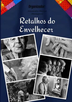 RETALHOS DO ENVELHECER