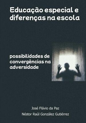 EDUCAO ESPECIAL E DIFERENAS NA ESCOLA