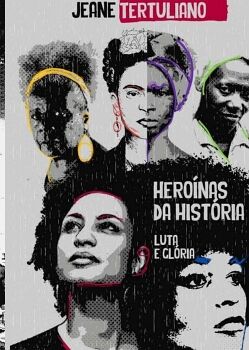 HERONAS DA HISTRIA