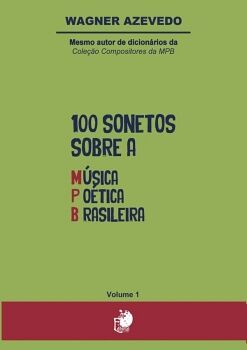 100 SONETOS SOBRE A M�SICA PO�TICA BRASILEIRA