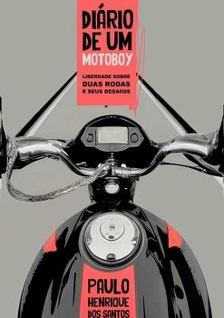 O DIRIO DE UM MOTOBOY