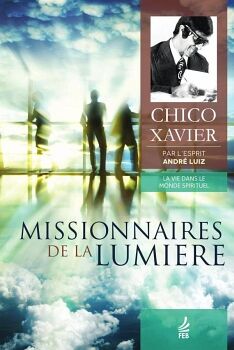 MISSIONNAIRES DE LA LUMIERE (MISSION�RIOS DA LUZ - FRANC�S)