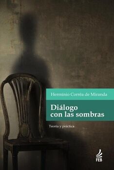 DILOGO CON LAS SOMBRAS
