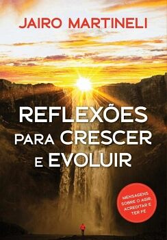 REFLEX�ES PARA CRESCER E EVOLUIR