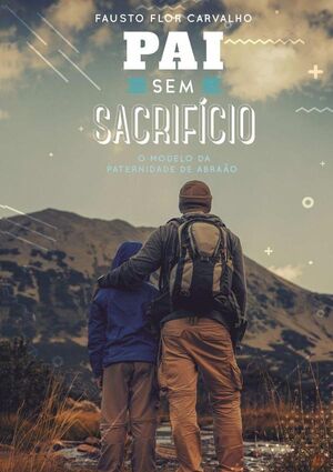PAI SEM SACRIFCIO