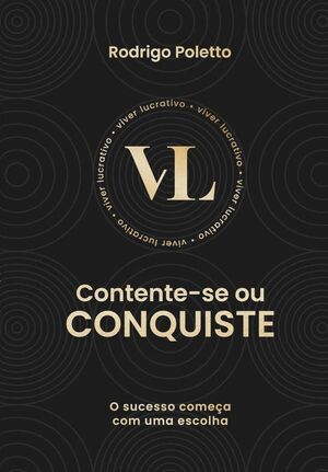 CONTENTE-SE OU CONQUISTE