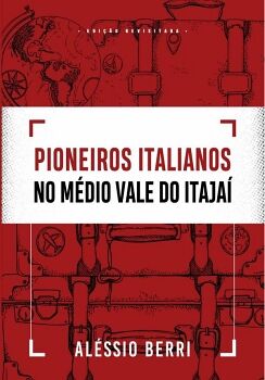 PIONEIROS ITALIANOS NO MDIO VALE DO ITAJA