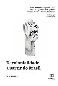 DECOLONIALIDADE A PARTIR DO BRASIL - VOLUME 2