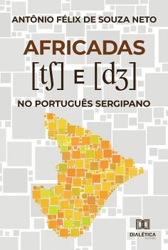 AFRICADAS [TS] E [DZ] NO PORTUGUS SERGIPANO