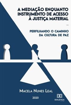 A MEDIAO ENQUANTO INSTRUMENTO DE ACESSO  JUSTIA MATERIAL