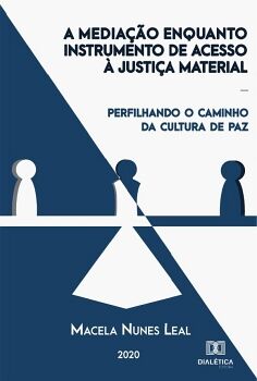 A MEDIA��O ENQUANTO INSTRUMENTO DE ACESSO � JUSTI�A MATERIAL