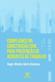 COMPLIANCE NA CONSTRUO CIVIL PARA PREVENO DE ACIDENTES DE TRABALHO