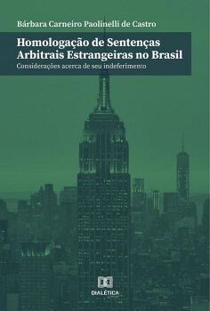HOMOLOGAO DE SENTENAS ARBITRAIS ESTRANGEIRAS NO BRASIL