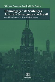 HOMOLOGA��O DE SENTEN�AS ARBITRAIS ESTRANGEIRAS NO BRASIL