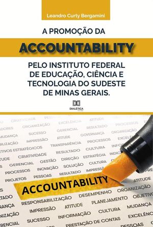 A PROMOO DA ACCOUNTABILITY PELO INSTITUTO FEDERAL DE EDUCAO, CINCIA E TECNOLOGIA DO SUDESTE DE MINAS GERAIS