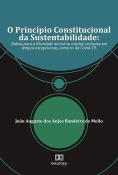 O PRINC�PIO CONSTITUCIONAL DA SUSTENTABILIDADE