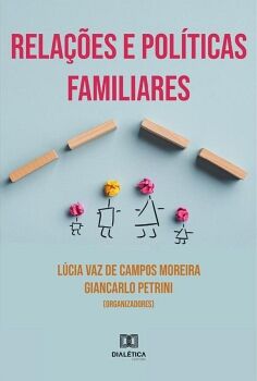 RELA��ES E POL�TICAS FAMILIARES