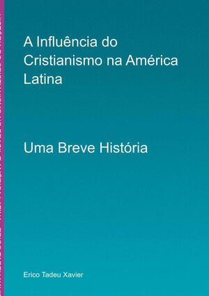 HISTRIA DO CRISTIANISMO NO BRASIL E AMRICA LATINA